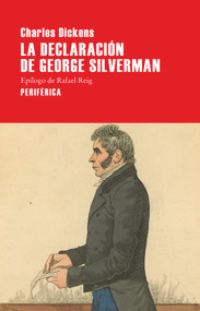La declaración de George Silverman (Spanish Edition) by Charles Dickens, 9788416291762