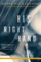 His Right Hand by Mette Ivie Harrison, 9781616957636