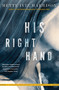 His Right Hand by Mette Ivie Harrison, 9781616957636