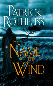 The Name of the Wind by Patrick Rothfuss, 9780756404741