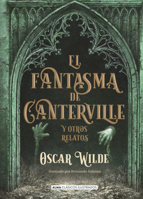 El fantasma de Canterville (y otros relatos) (Spanish Edition) by Oscar Wilde, 9788417430054