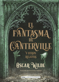 El fantasma de Canterville (y otros relatos) (Spanish Edition) by Oscar Wilde, 9788417430054