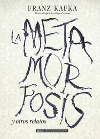 La metamorfosis y otros relatos (Spanish Edition) by Franz Kafka, 9788417430085