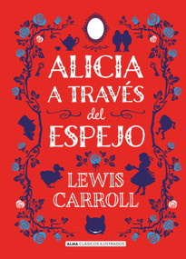 Alicia a través del espejo (Spanish Edition) - 9788417430429 by Lewis Carroll, 9788417430429