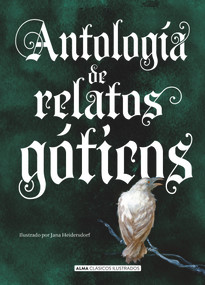 Antología de relatos góticos (Spanish Edition) by Edgar Allan Poe, Henry James, Mary Shelley, 9788417430511