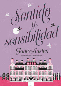 Sentido y sensibilidad (Spanish Edition) by Jane Austen, Dàlia Adillon, 9788417430559