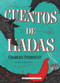 Cuentos de hadas (Spanish Edition) by Charles Perrault, 9788417430597