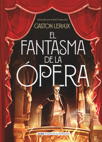 El fantasma de la opera (Spanish Edition) by Gaston Leroux, 9788417430610
