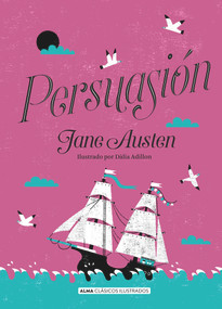 Persuasión (Spanish Edition) by Jane Austen, Dàlia Adillon, 9788417430641