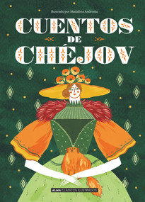 Cuentos de Chéjov (Spanish Edition) by Anton Pávlovich Chéjov, 9788417430832