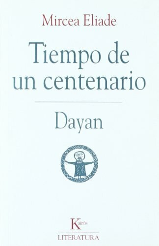 Tiempo de un centenario (Dayan) by Mircea Eliade, Joaquín Garrigós, 9788472454354