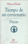 Tiempo de un centenario (Dayan) (Spanish Edition) by Mircea Eliade, Joaquín Garrigós, 9788472454354