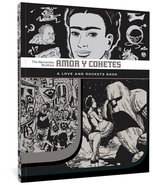 Amor Y Cohetes (A Love and Rockets Book) by Gilbert Hernandez, Jaime Hernandez, Mario Hernandez, 9781560979265