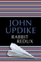 Rabbit Redux by John Updike, 9780449911938