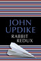 Rabbit Redux by John Updike, 9780449911938