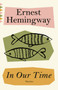 In Our Time - 9780593311820 by Ernest Hemingway, 9780593311820
