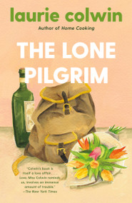 The Lone Pilgrim by Laurie Colwin, 9780593313565