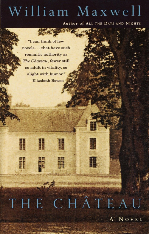 The Chateau by William Maxwell, 9780679761563