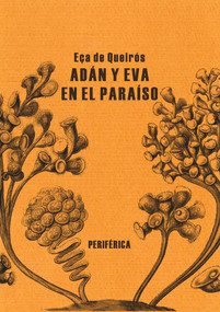 Adán y Eva en el paraíso (Spanish Edition) by José Maria Eca de Queirós, 9788492865444