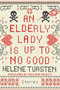 An Elderly Lady Is Up to No Good by Helene Tursten, Marlaine Delargy, 9781641290111