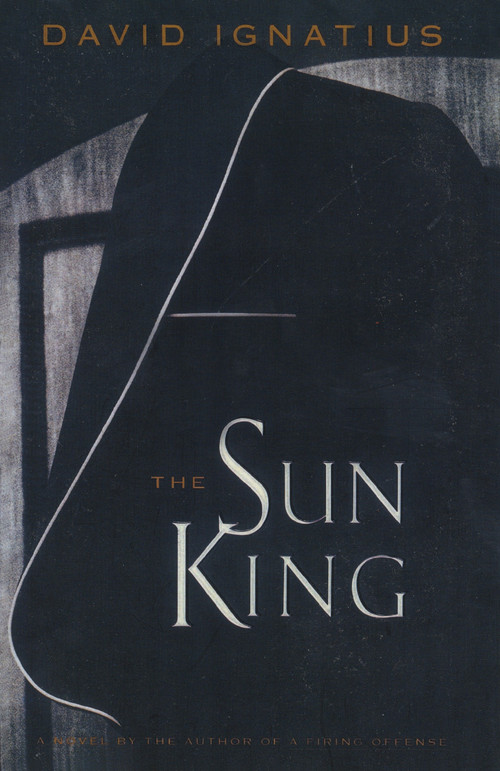 The Sun King - 9780812992434 by David Ignatius, 9780812992434