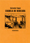 Escuela de rebeldía by Salvador Seguí, 9788492865604