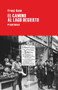 El camino al lago Desierto (Spanish Edition) by Franz Kain, 9788492865796