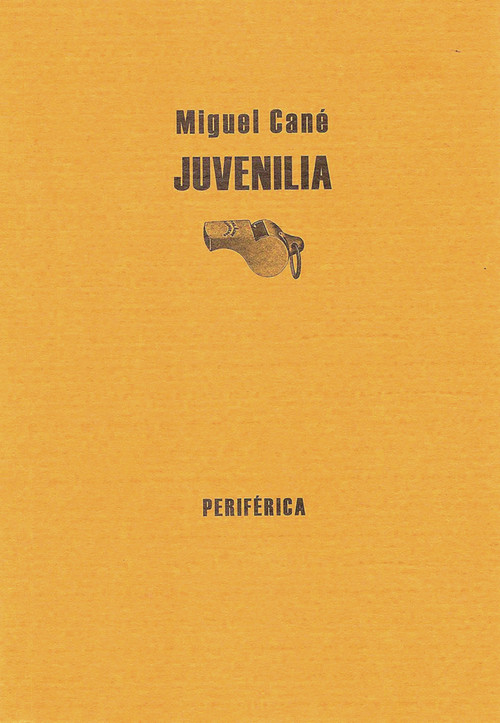 Juvenilia (Spanish Edition) by Miguel Cané, 9788493474638