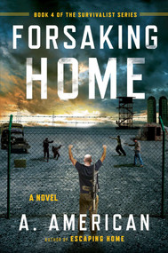 Forsaking Home by A. American, 9780142181300