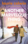 Another Marvelous Thing by Laurie Colwin, 9780593313558