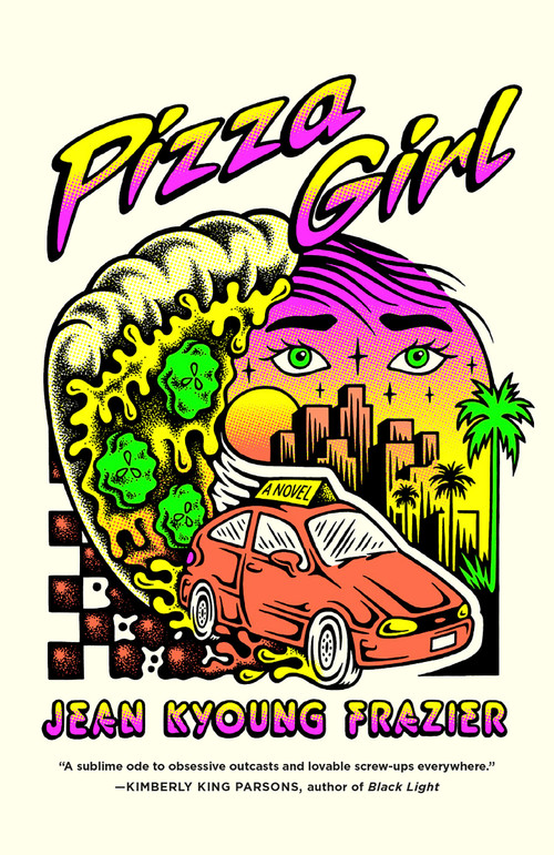 Pizza Girl (A Novel) - 9781984899002 by Jean Kyoung Frazier, 9781984899002
