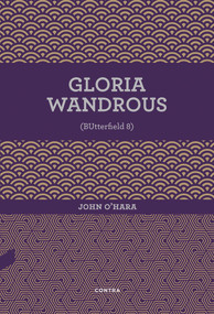 Gloria Wandrous (Spanish Edition) by John O'Hara, 9788494937545