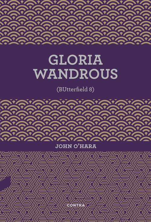 Gloria Wandrous (Spanish Edition) by John O'Hara, 9788494937545