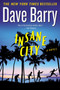 Insane City by Dave Barry, 9780425264720
