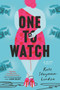 One to Watch (A Novel) by Kate Stayman-London, 9780525510444