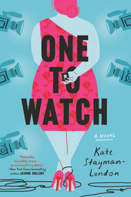 One to Watch (A Novel) by Kate Stayman-London, 9780525510444