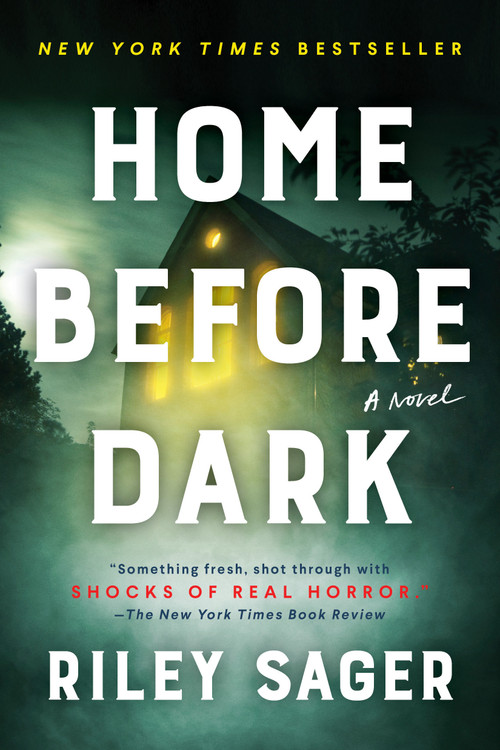 Home Before Dark - 9781524745196 by Riley Sager, 9781524745196