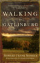 Walking to Gatlinburg (A Novel) by Howard Frank Mosher, 9780307450685