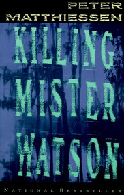 Killing Mister Watson by Peter Matthiessen, 9780679734055