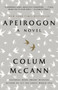 Apeirogon: A Novel - 9780812981933 by Colum McCann, 9780812981933