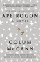 Apeirogon: A Novel - 9780812981933 by Colum McCann, 9780812981933
