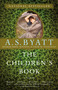 The Children's Book by A. S. Byatt, 9780307473066