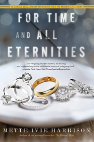 For Time and All Eternities by Mette Ivie Harrison, 9781616958664