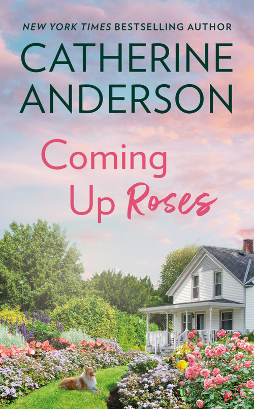 Coming Up Roses by Catherine Anderson, 9780451236548