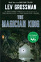 The Magician King (A Novel) by Lev Grossman, 9780452298019