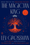 The Magician King (A Novel) by Lev Grossman, 9780452298019