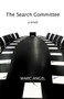 The Search Committee (A Novel) by Marc Angel, 9789655240122