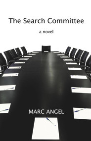 The Search Committee (A Novel) by Marc Angel, 9789655240122