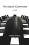 The Search Committee (A Novel) by Marc Angel, 9789655240122