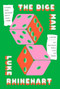 Dice Man (A Novel) by Luke Rhinehart, 9780879518646